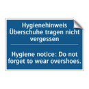 Hygienehinweis Überschuhe tragen /.../ - Hygiene notice: Do not forget /.../