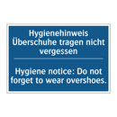 Hygienehinweis Überschuhe tragen /.../ - Hygiene notice: Do not forget /.../