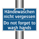 Händewaschen nicht vergessen - Do not forget to wash hands