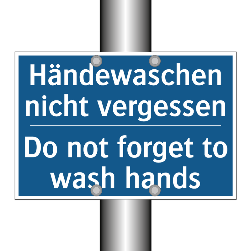 Händewaschen nicht vergessen - Do not forget to wash hands