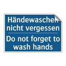 Händewaschen nicht vergessen - Do not forget to wash hands