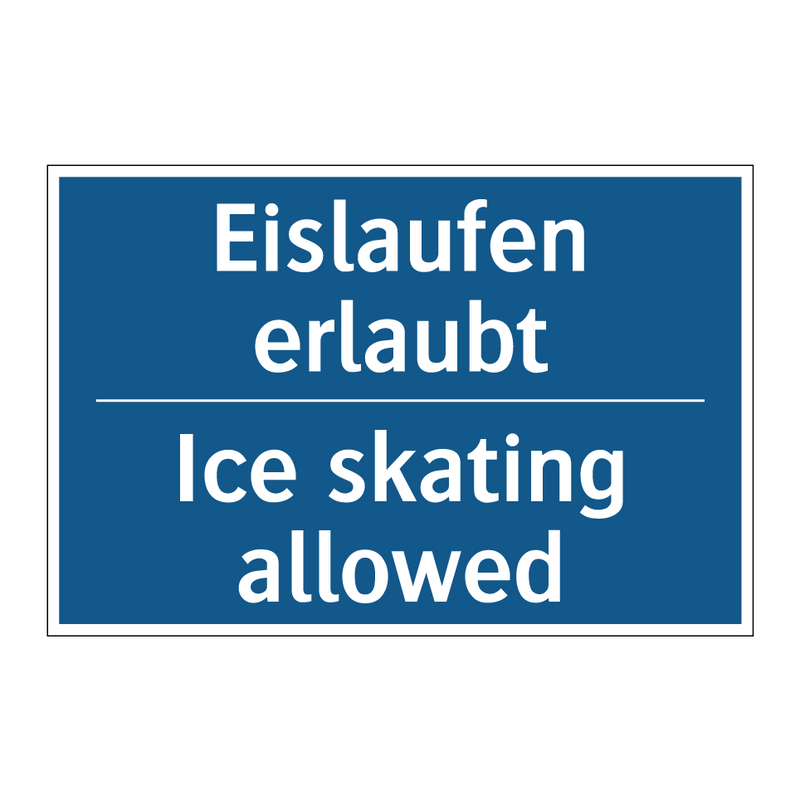 Eislaufen erlaubt - Ice skating allowed