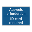 Ausweis erforderlich - ID card required