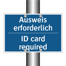 Ausweis erforderlich - ID card required