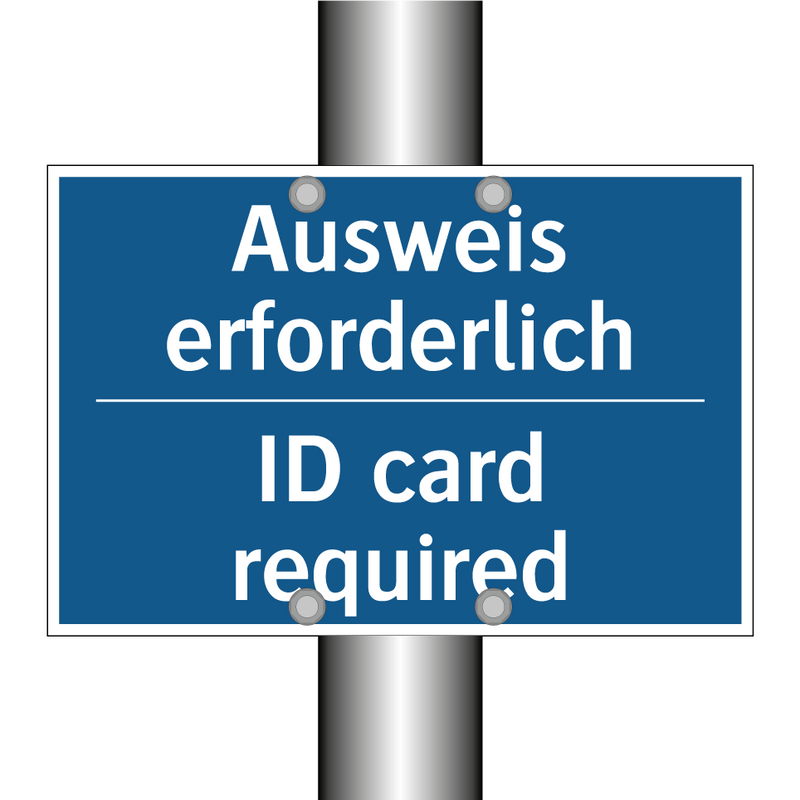 Ausweis erforderlich - ID card required