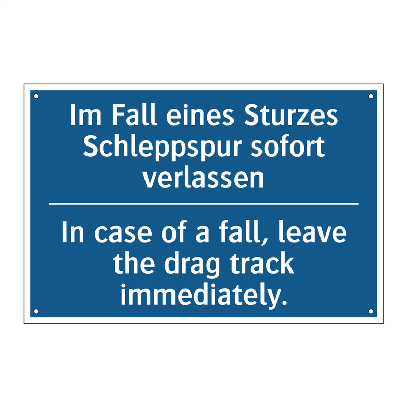 Im Fall eines Sturzes Schleppspur /.../ - In case of a fall, leave the drag /.../