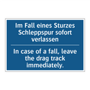 Im Fall eines Sturzes Schleppspur /.../ - In case of a fall, leave the drag /.../