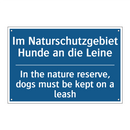 Im Naturschutzgebiet Hunde an /.../ - In the nature reserve, dogs must /.../