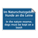 Im Naturschutzgebiet Hunde an /.../ - In the nature reserve, dogs must /.../