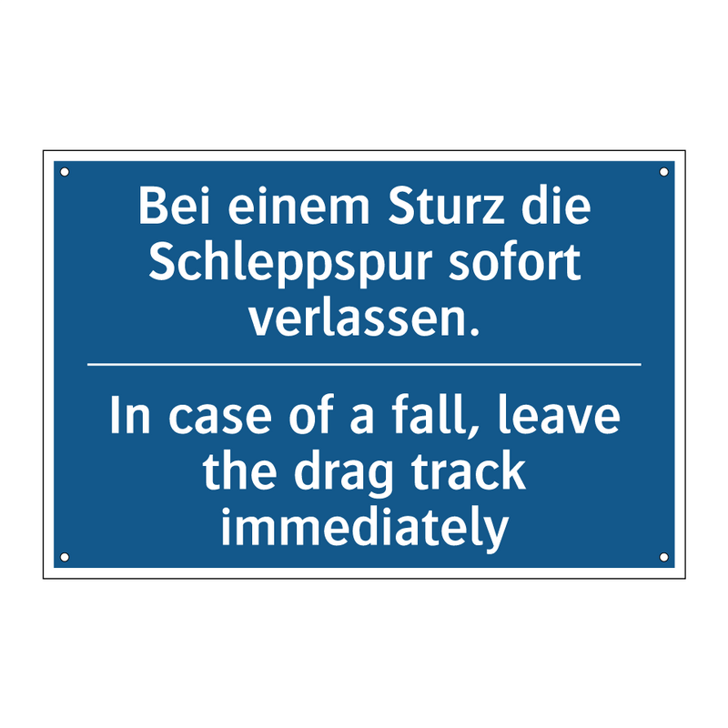 Bei einem Sturz die Schleppspur /.../ - In case of a fall, leave the drag /.../