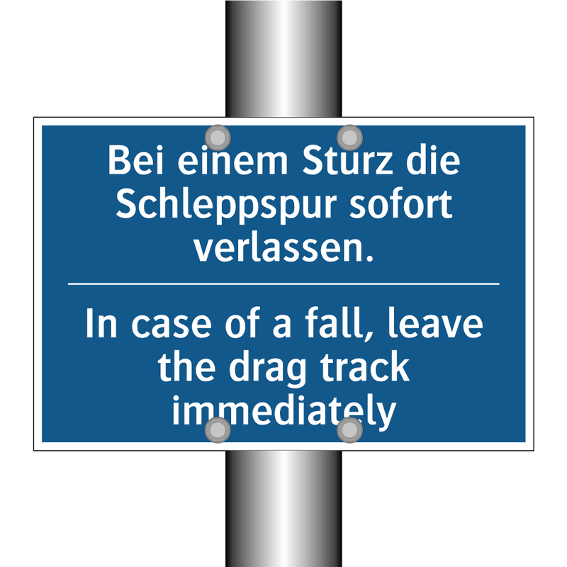 Bei einem Sturz die Schleppspur /.../ - In case of a fall, leave the drag /.../