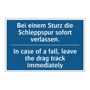 Bei einem Sturz die Schleppspur /.../ - In case of a fall, leave the drag /.../
