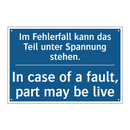 Im Fehlerfall kann das Teil unter /.../ - In case of a fault, part may be /.../