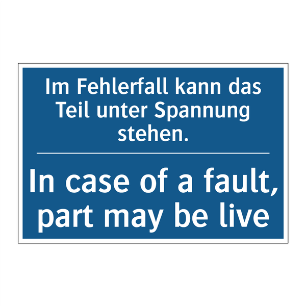 Im Fehlerfall kann das Teil unter /.../ - In case of a fault, part may be /.../