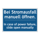 Bei Stromausfall manuell öffnen./.../ - In case of power failure, slide /.../