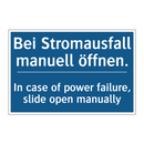 Bei Stromausfall manuell öffnen./.../ - In case of power failure, slide /.../
