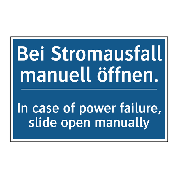 Bei Stromausfall manuell öffnen./.../ - In case of power failure, slide /.../