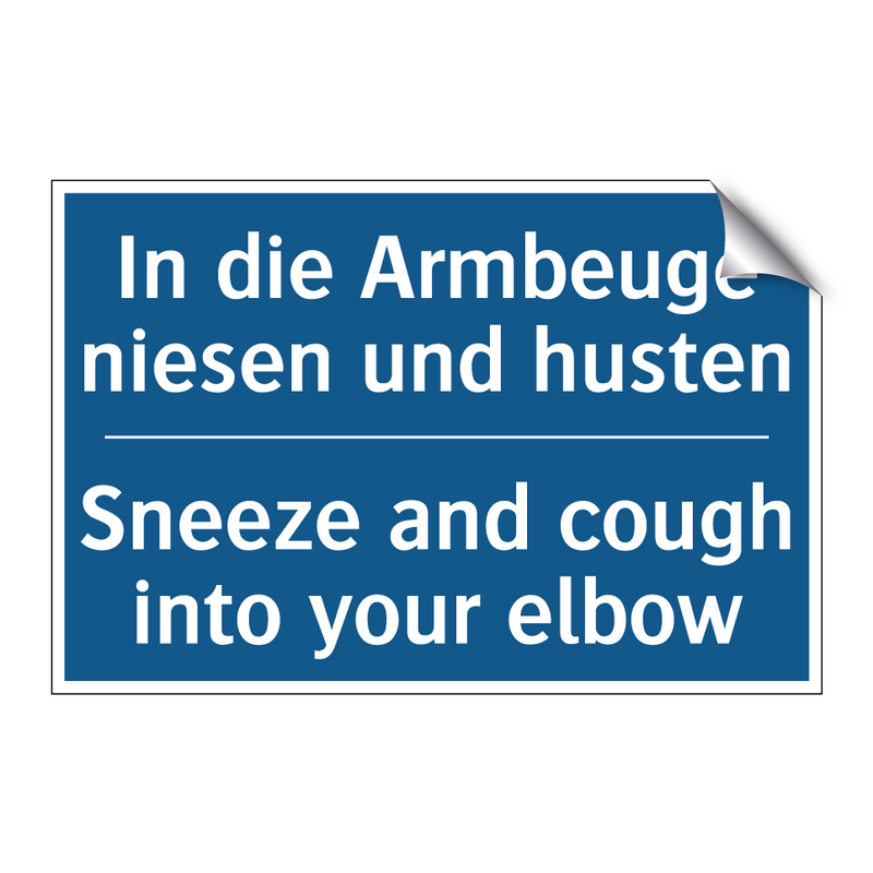 In die Armbeuge niesen und husten/.../ - Sneeze and cough into your elbow/.../