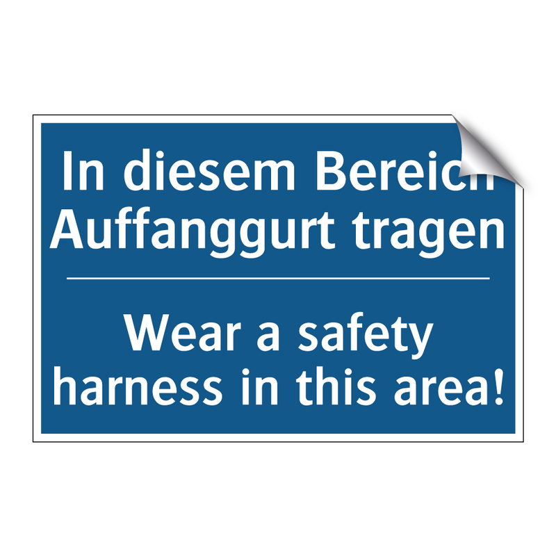 In diesem Bereich Auffanggurt /.../ - Wear a safety harness in this /.../