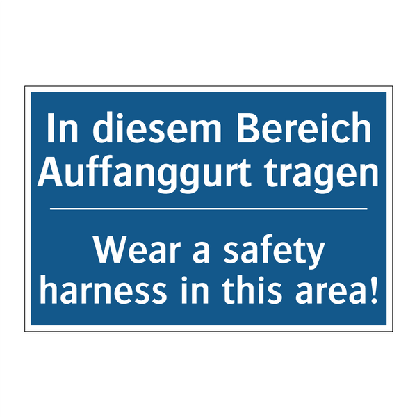 In diesem Bereich Auffanggurt /.../ - Wear a safety harness in this /.../