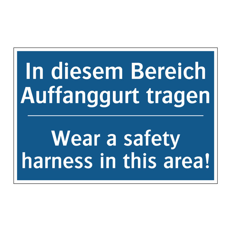In diesem Bereich Auffanggurt /.../ - Wear a safety harness in this /.../