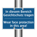 In diesem Bereich Gesichtschutz /.../ - Wear face protection in this area!/.../