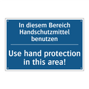 In diesem Bereich Handschutzmittel /.../ - Use hand protection in this area!/.../