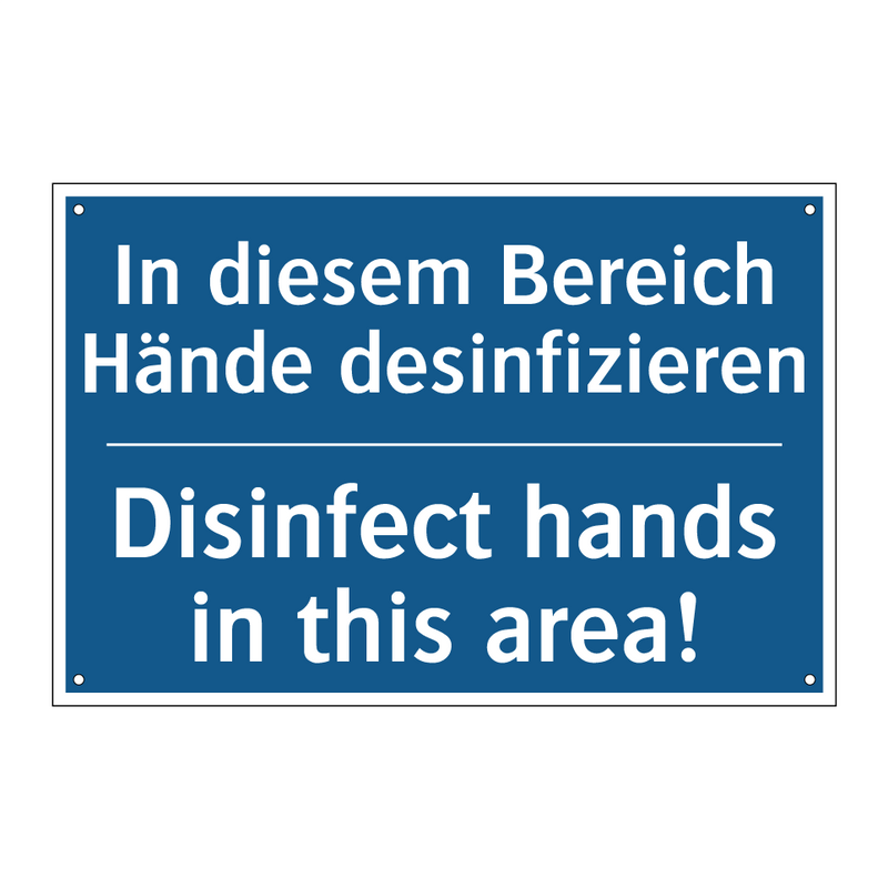 In diesem Bereich Hände desinfizieren/.../ - Disinfect hands in this area!