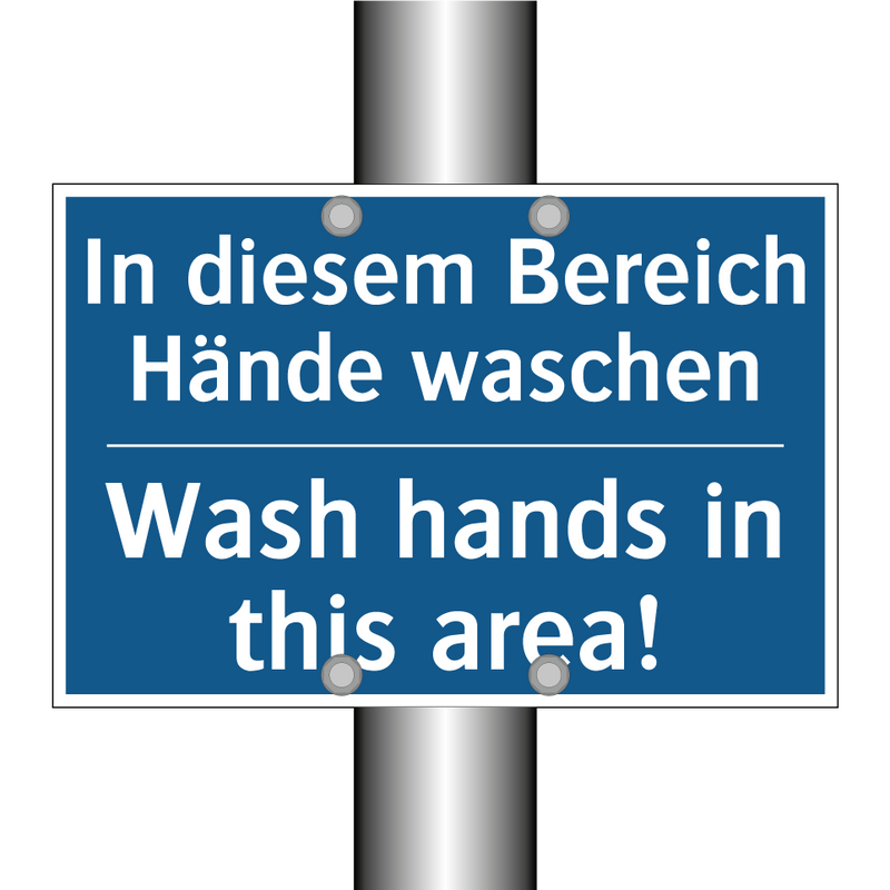 In diesem Bereich Hände waschen/.../ - Wash hands in this area!