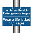In diesem Bereich Rettungsweste /.../ - Wear a life jacket in this area!/.../