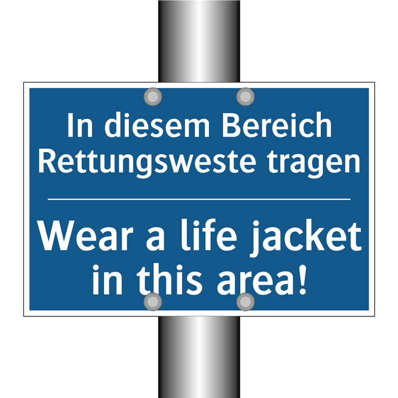 In diesem Bereich Rettungsweste /.../ - Wear a life jacket in this area!/.../