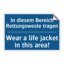 In diesem Bereich Rettungsweste /.../ - Wear a life jacket in this area!/.../