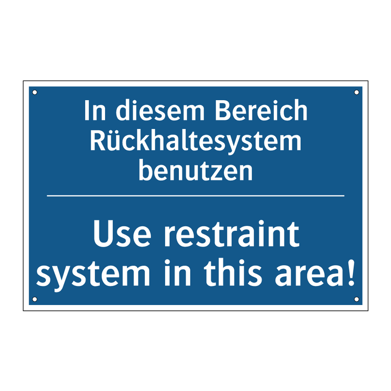In diesem Bereich Rückhaltesystem /.../ - Use restraint system in this area!/.../