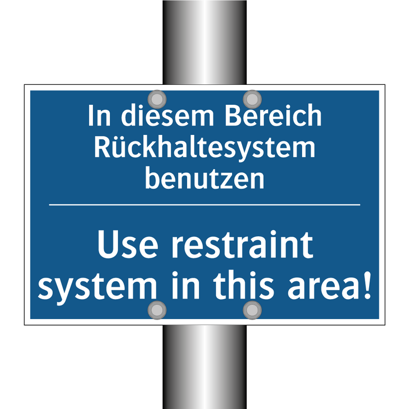 In diesem Bereich Rückhaltesystem /.../ - Use restraint system in this area!/.../
