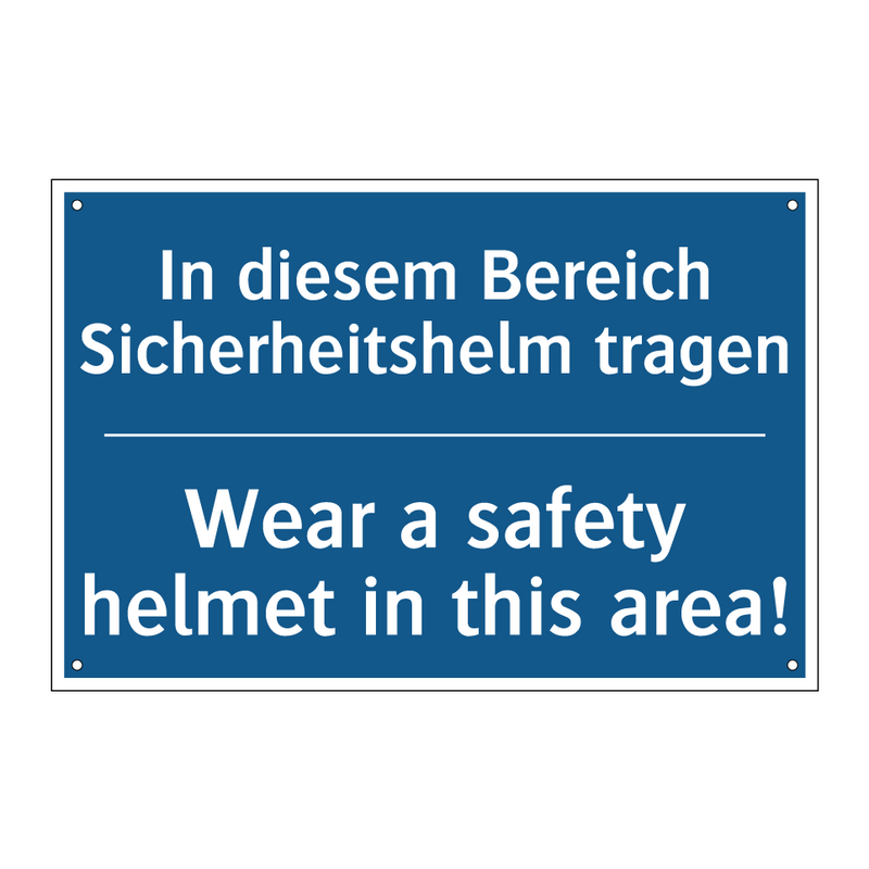 In diesem Bereich Sicherheitshelm /.../ - Wear a safety helmet in this area!/.../