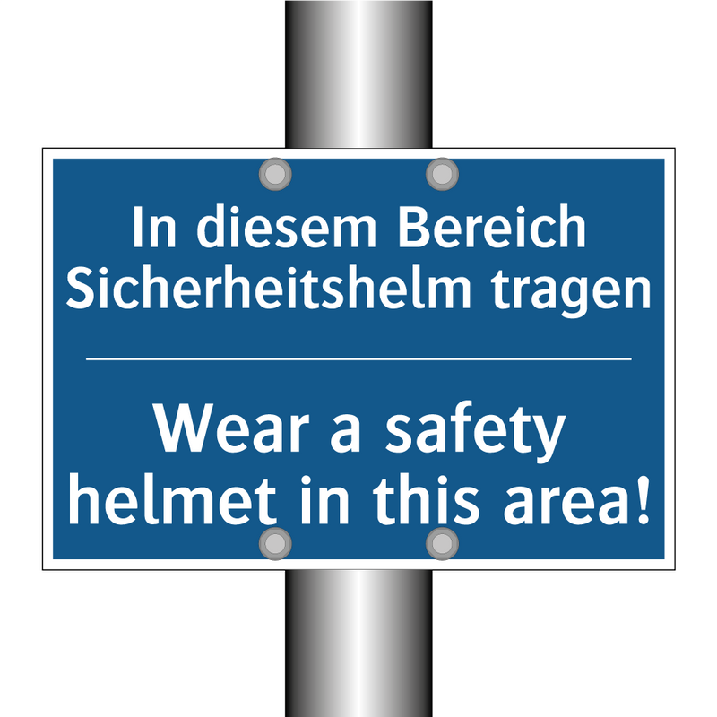 In diesem Bereich Sicherheitshelm /.../ - Wear a safety helmet in this area!/.../