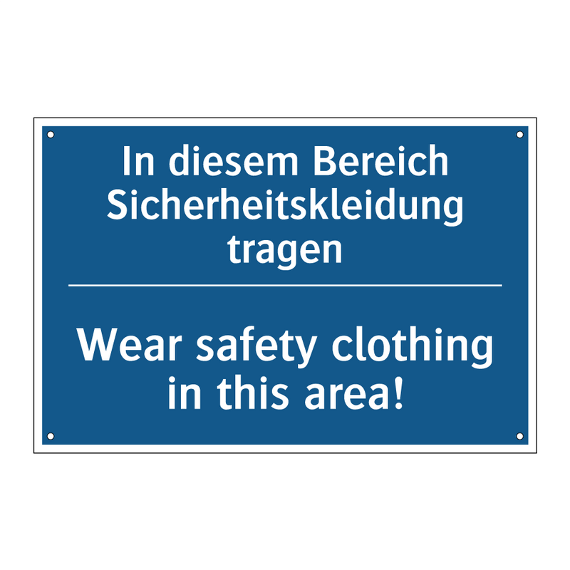 In diesem Bereich Sicherheitskleidung /.../ - Wear safety clothing in this area!/.../