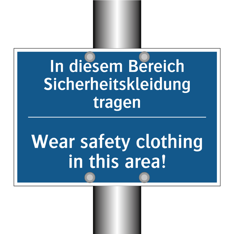 In diesem Bereich Sicherheitskleidung /.../ - Wear safety clothing in this area!/.../