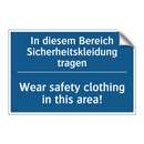In diesem Bereich Sicherheitskleidung /.../ - Wear safety clothing in this area!/.../