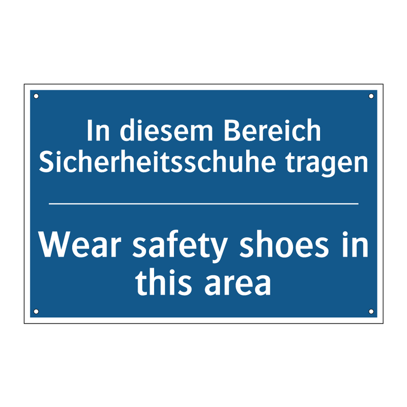 In diesem Bereich Sicherheitsschuhe /.../ - Wear safety shoes in this area