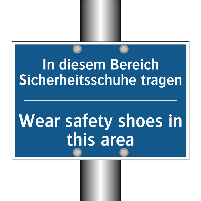 In diesem Bereich Sicherheitsschuhe /.../ - Wear safety shoes in this area