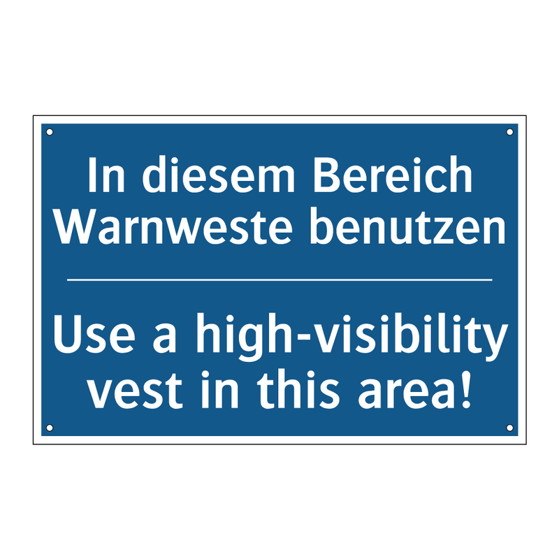 In diesem Bereich Warnweste benutzen/.../ - Use a high-visibility vest in /.../