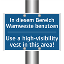 In diesem Bereich Warnweste benutzen/.../ - Use a high-visibility vest in /.../