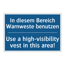 In diesem Bereich Warnweste benutzen/.../ - Use a high-visibility vest in /.../