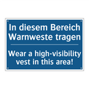 In diesem Bereich Warnweste tragen/.../ - Wear a high-visibility vest in /.../