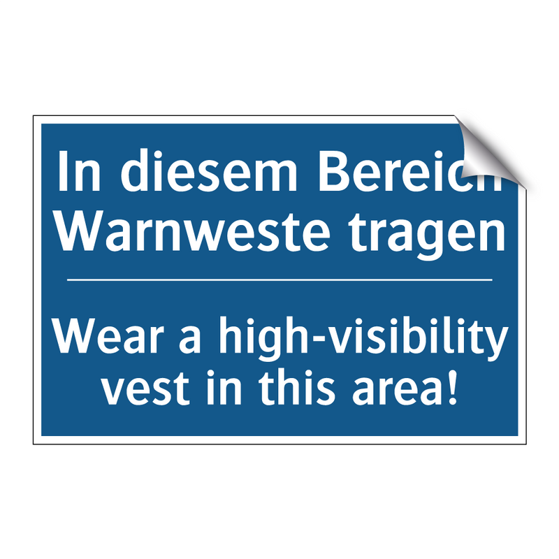 In diesem Bereich Warnweste tragen/.../ - Wear a high-visibility vest in /.../