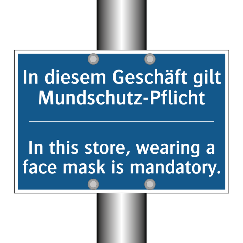 In diesem Geschäft gilt Mundschutz-Pflicht/.../ - In this store, wearing a face /.../