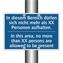In diesem Bereich dürfen sich /.../ - In this area, no more than XX /.../