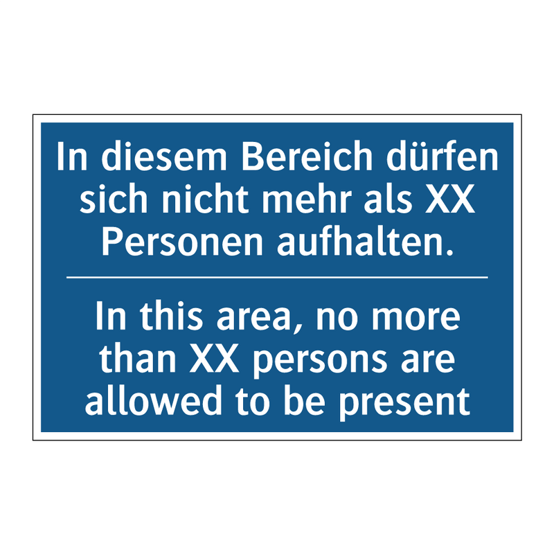 In diesem Bereich dürfen sich /.../ - In this area, no more than XX /.../