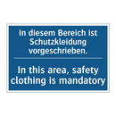In diesem Bereich ist Schutzkleidung /.../ - In this area, safety clothing /.../